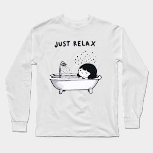 Just Relax Bath Time Bathtub, Woman Self Care Cute Long Sleeve T-Shirt